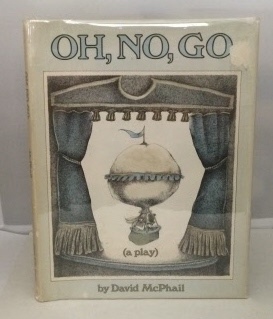 Oh, No, Go (A play)