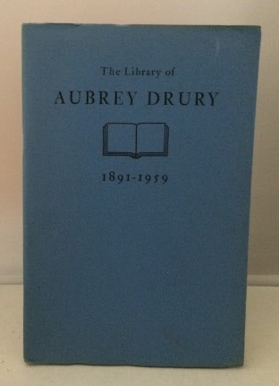 The Library Of Aubrey Drury 1891-1959