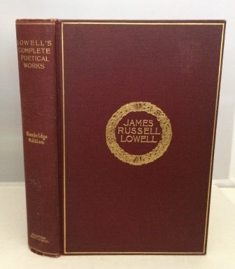 The Complete Poetical Works Of James Russell Lowell Cambridge Edition