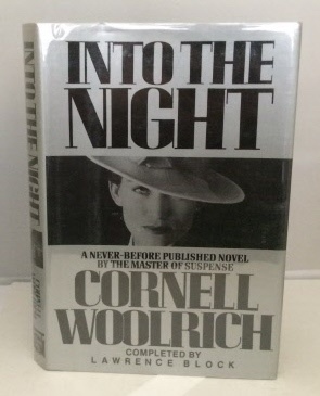 Into The Night A Never-Before published Novel