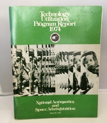 Technology Utilization Program Report 1974 (Nasa Sp-5120)