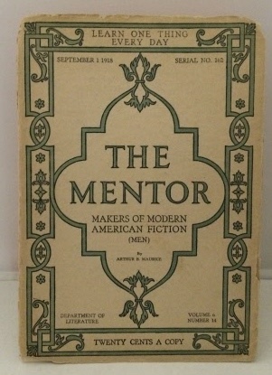 The Mentor : Makers Of Modern American Fiction (men) September 1, 1918 (Serial No. 162)