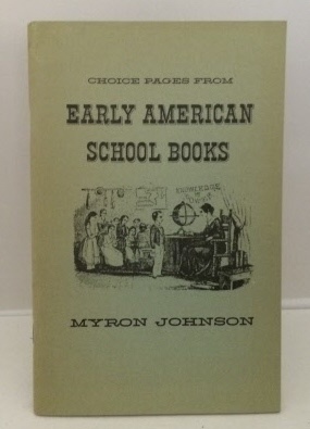 Choice Pages From Early American School Books