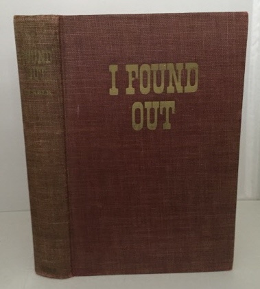 I Found Out A Confidential Chronicle of the Twenties