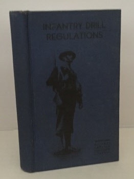 The New Infantry Drill Regulations United States Army.