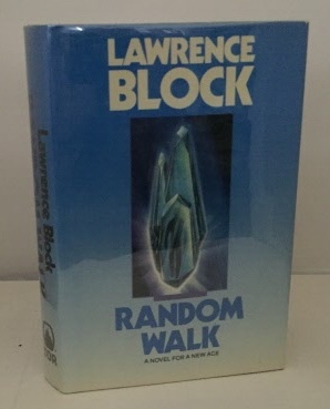 Random Walk A Novel for a New Age