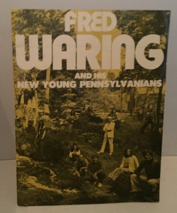 Fred Waring and His New Young Pennsylvanians