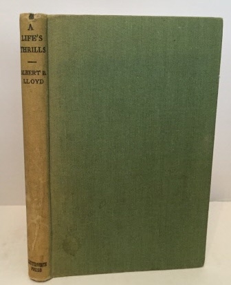 A Life's Thrills Brief Records of My Life 1894-1946