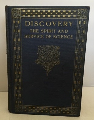 Discovery Or the Spirit and Service of Science