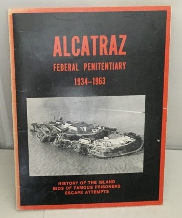 Alcatraz Federal Penitentiary 1934-1963