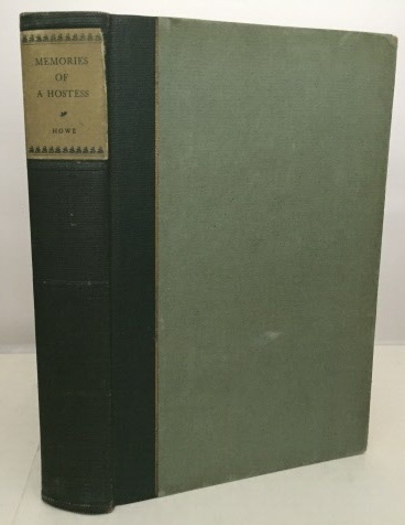 Memories Of A Hostess A Chronicle of Eminent Friendships Drawn Chiefly from the Diaries of Mrs. James T. Fields