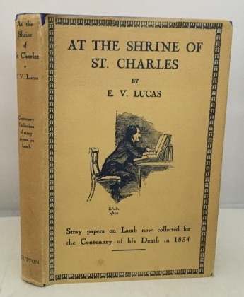 At The Shrine Of St. Charles Stray Papers on Lamb Brought Together for the Centenary of His Death in 1834