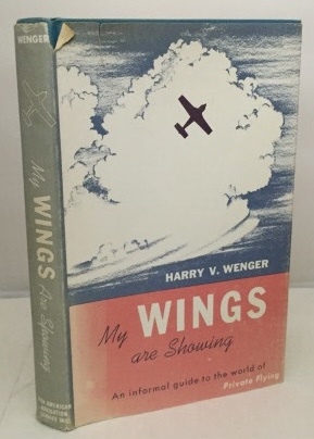 My Wings Are Showing An Informal Guide to the World of Private Flying