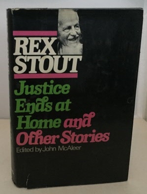 Justice Ends At Home And Other Stories