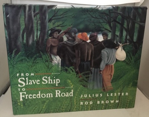 From Slave Ship To Freedom Road