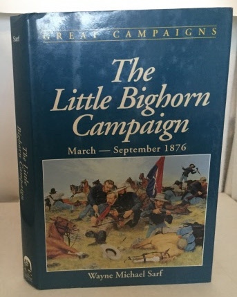The Little Bighorn Campaign March - September 1876