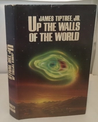 Up The Walls Of The World