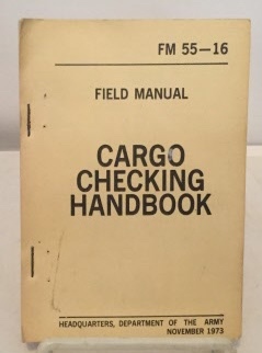 Field Manual Fm 55-16 Cargo Checking Handbook