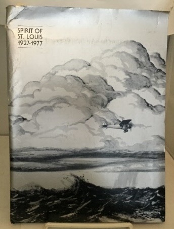 50th Anniversary Celebration Flight Of The Spirit Of St. Louis Information / Publicity Folder