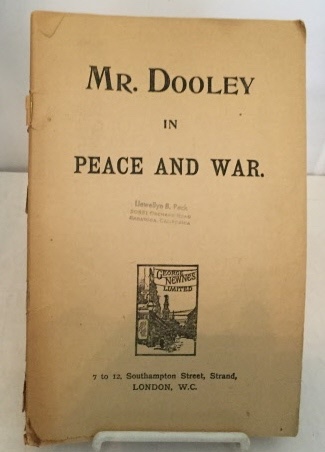 Mr. Dooley In Peace And War