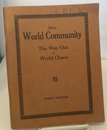 The World Community (The Way out of World Chaos)