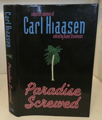 Paradise Screwed Selected Columns