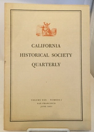 California Historical Society Quarterly Vol XXX, Number 2