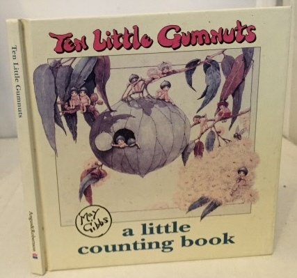 Ten Little Gumnuts A Little Counting Book