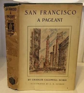 San Francisco A Pageant