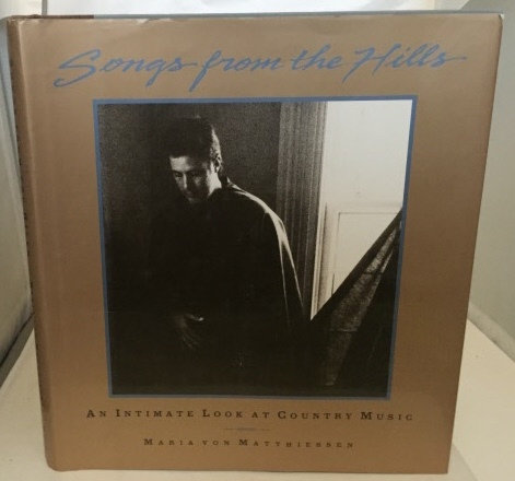 Songs From The Hills An Intimate Look At Country Music