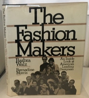 The Fashion Makers An Inside Look At America's Leading Designers