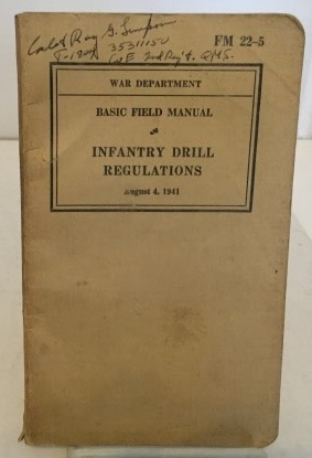 Basic Field Manual Infantry Drill Regulations (Fm 22-5)