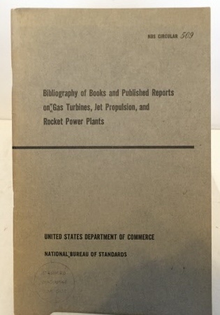 Bibliography Of Books And Published Reports On Gas Turbines, Jet Propulsion, And Rocket Power Plants
