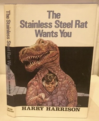 The Stainless Steel Rat Wants You
