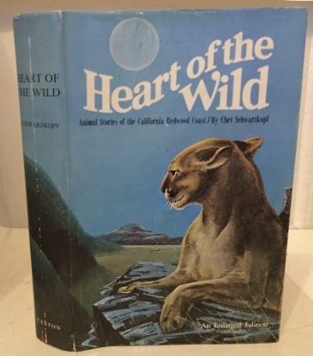 Heart Of The Wild Animal Stories of the California Redwood Coast