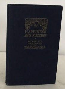 Happiness And Success The Alfred Fripp Lecture Delivered At University College, London, February 26th, 1932