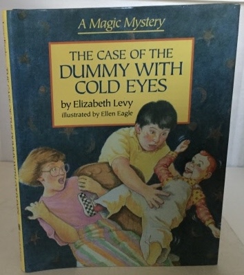 The Case Ofthe Dummy With Cold Eyes A Magic Mystery