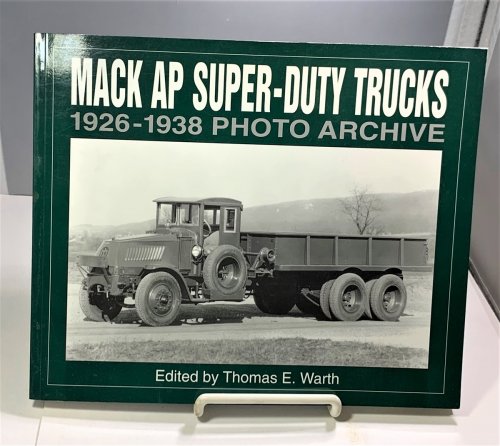 Mack Ap Super-duty Trucks 1926-1938 Photo Archive