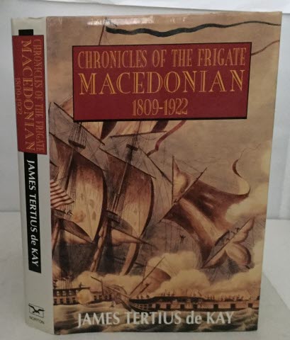 Chronicles Of The Frigate Macedonian 1809-1922