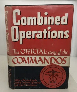 Combined Operations The Official Story of the Commandos
