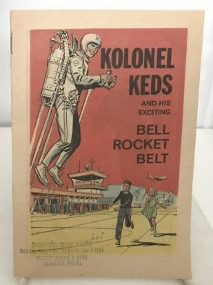 Kolonel Keds And His Excinting Bell Rocket Belt