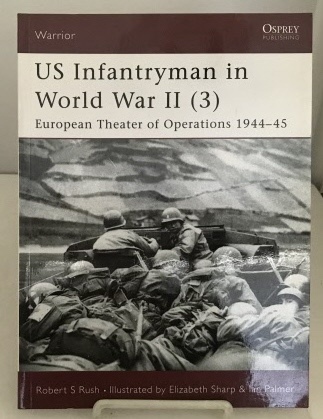 Us Infantryman In World War II (3) European Theater of Operation 1944-45