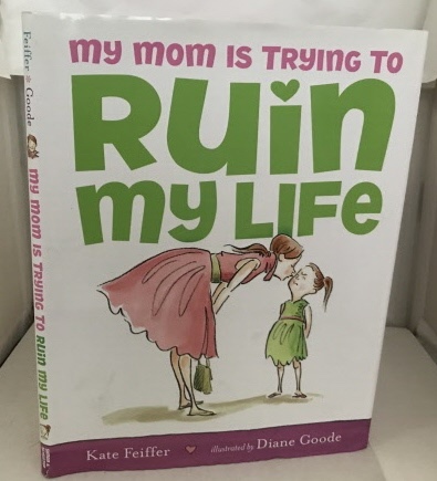 My Mom Is Trying To Ruin My Life
