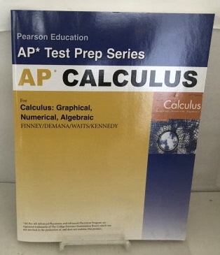 Preparing For The Calculus Ap Exam With Calculus: Graphical, Numerical, Algebraic