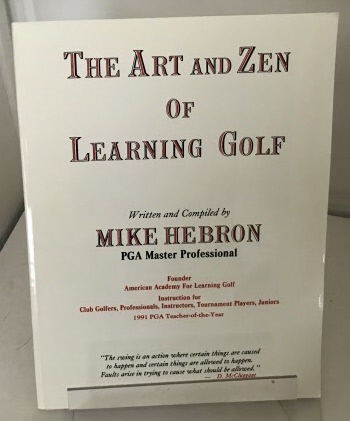 The Art And Zen Of Learning Golf