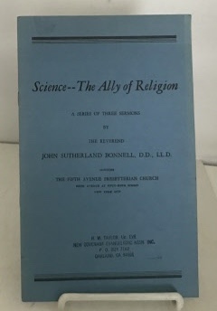 Science - The Ally Of Religion A Series of Three Sermons