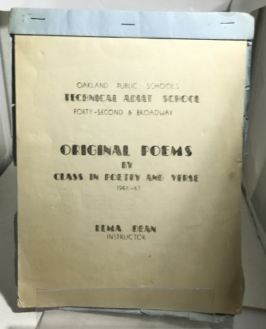 Oakland Public Schools Technical Adult School Original Poems By Class In Poetry And Verse 1947-47