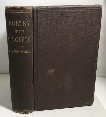 Poetry Of The Pacific Selections and Original Poems from the Poets of the Pacific States