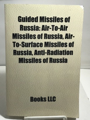Guided Missiles Of Russia Air-To-Air Missiles of Russia, Air-To-Surface Missiles of Russia, Anti-Radiation Missiles of Russia.