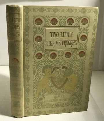 Two Little Pilgrims' Progress A Story of the City Beautiful